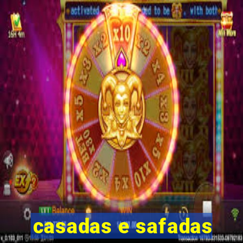 casadas e safadas